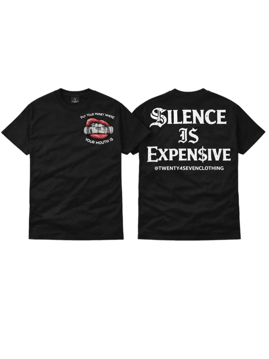 “Expen$ive Silence” Heavyweight Tee